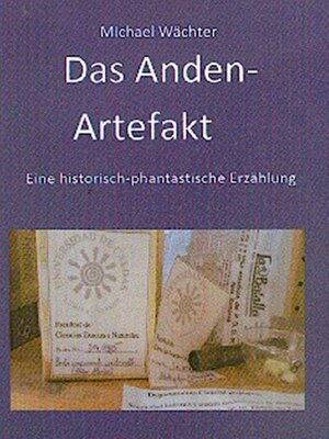 cover image of Das Anden-Artefakt. Eine historisch-phantastische Erzählung